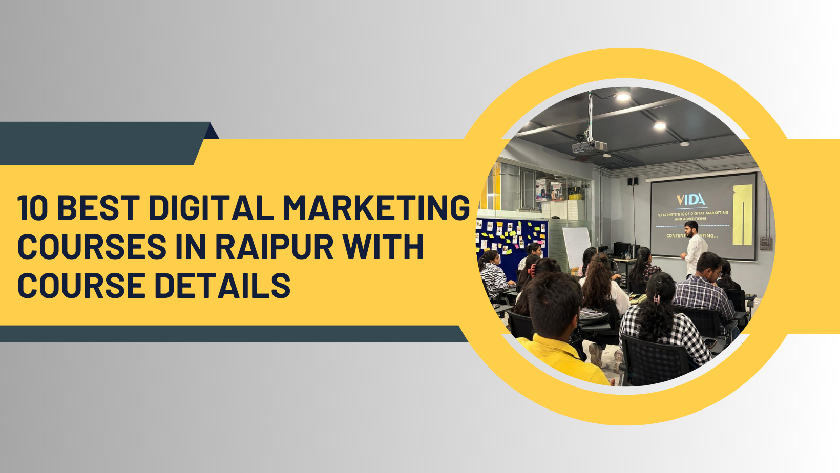 Vida - Digital Marketing Course in Raipur | Digital Marketing Institute in Raipur | Digital Marketing Academy in Raipur